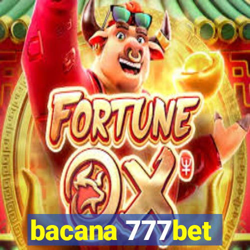 bacana 777bet